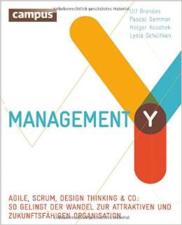 Management Y: Agile, Scrum, Design Thinking & Co.